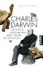 Charles Darwin: Der große Naturforscher und seine Theorie der Evolution