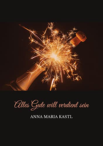Alles Gute will verdient sein: DE