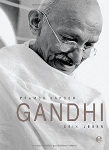 Gandhi: Sein Leben