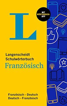 Langenscheidt Schulwörterbuch Französisch: Französisch-Deutsch / Deutsch-Französisch mit Wörterbuch-App