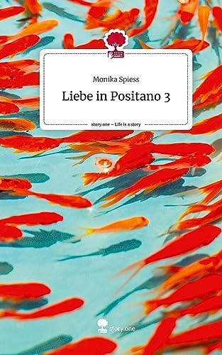 Liebe in Positano 3. Life is a Story - story.one