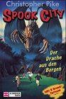 Spook City, Bd.12, Der Drache aus den Bergen