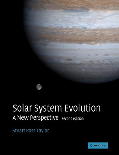 Taylor, Stuart Ross Solar System Evolution 2ed, A New Perspective