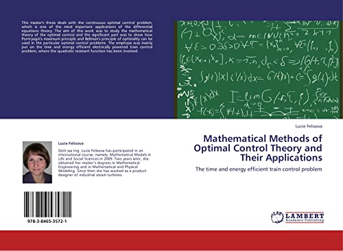 Mathematical Methods of Optimal Control Theory and Their Applications: The time and energy efficient train control problem