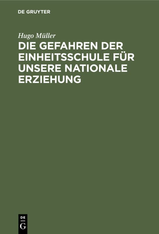 Die Gefahren der Einheitsschule für unsere nationale Erziehung