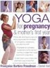 Yoga for Pregnancy & Mother's First Year