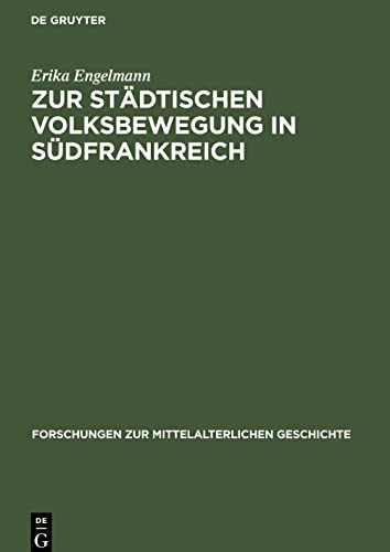 Zur städtischen Volksbewegung in Südfrankreich: Kommunefreiheit und Gesellschaft, Arles 1200¿1250