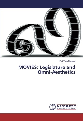 MOVIES: Legislature and Omni-Aesthetics
