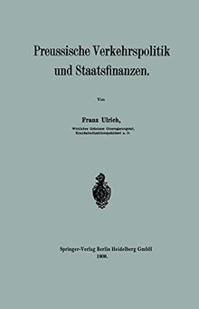 Preussische Verkehrspolitik und Staatsfinanzen