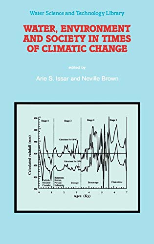 Water, Environment and Society in Times of Climatic Change: Contributions from an International Workshop within the framework of International ... Science and Technology Library, 31, Band 31)