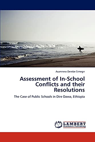 Assessment of In-School Conflicts and their Resolutions: The Case of Public Schools in Dire Dawa, Ethiopia