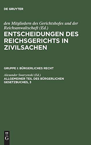 Allgemeiner Teil des Bürgerlichen Gesetzbuches, 3 (Entscheidungen des Reichsgerichts in Zivilsachen. Bürgerliches Recht)