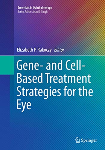 Gene- and Cell-Based Treatment Strategies for the Eye (Essentials in Ophthalmology)