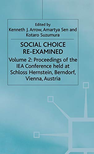 Social Choice Re-Examined (International Economic Association Series)