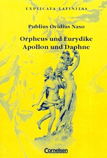 Explicata Latinitas: Orpheus und Eurydike/Apollon und Daphne: Schülerheft