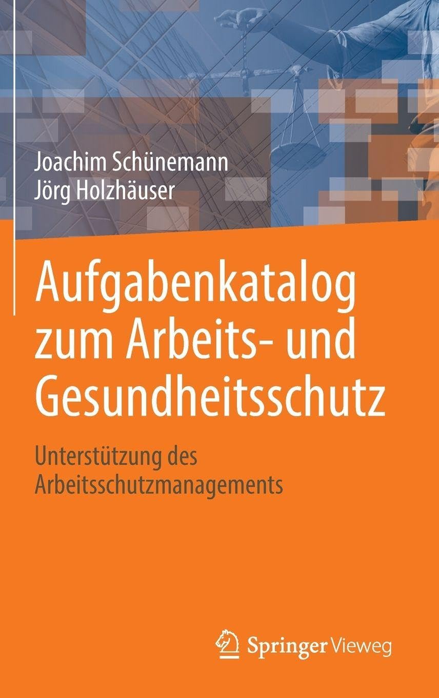 Aufgabenkatalog zum Arbeits- und Gesundheitsschutz: Unterstützung des Arbeitsschutzmanagements
