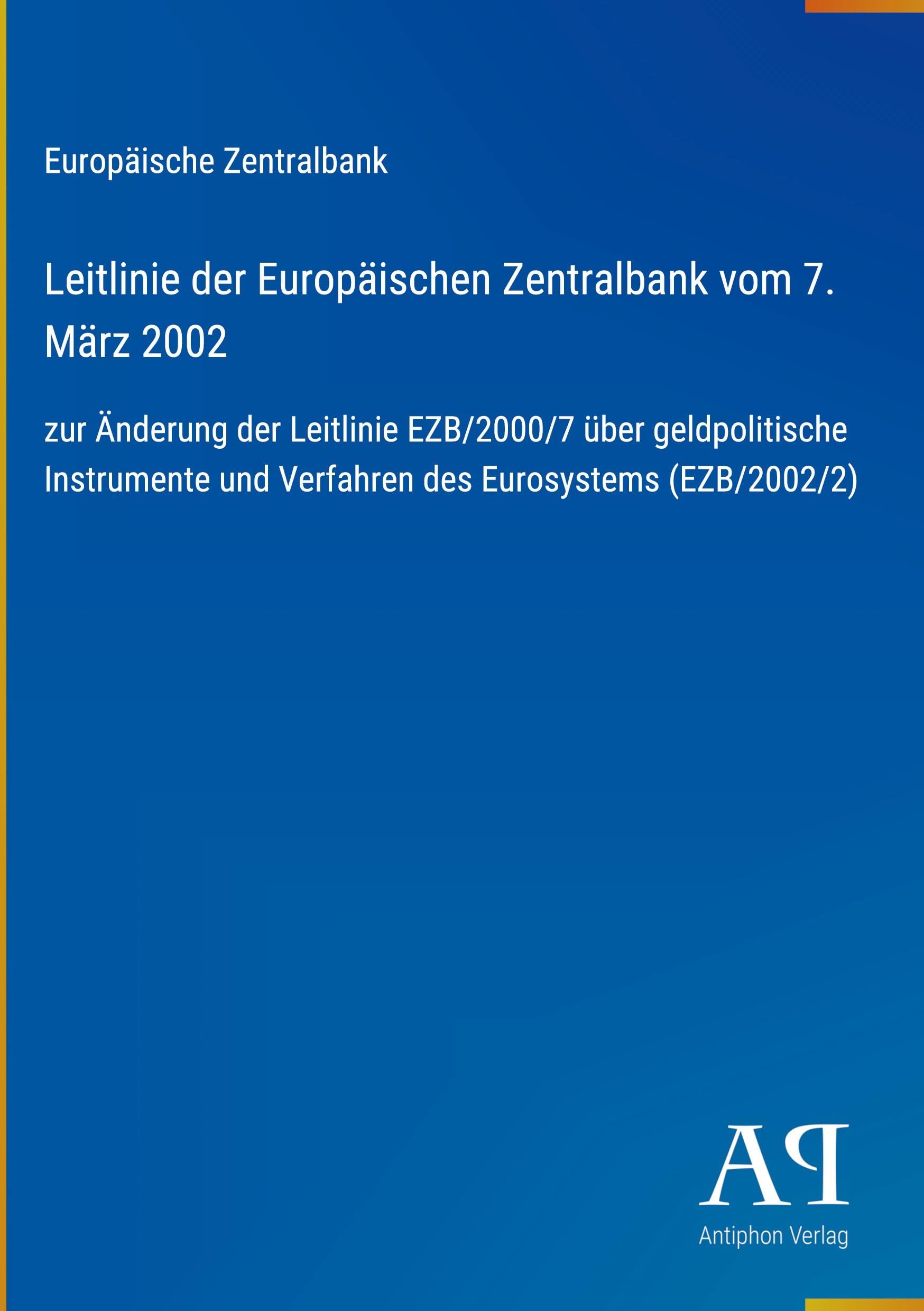 Leitlinie der Europäischen Zentralbank vom 7. März 2002