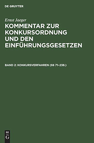 Konkursverfahren (§§ 71–238.) (Ernst Jaeger: Kommentar zur Konkursordnung und den Einführungsgesetzen)