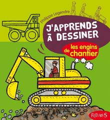 J'apprends à dessiner : les engins de chantier