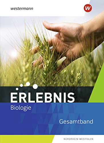 Erlebnis Biologie - Ausgabe 2021 für Nordrhein-Westfalen: Schülerband Gesamtband