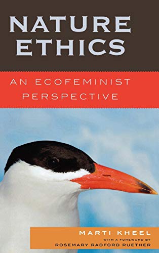 Nature Ethics: An Ecofeminist Perspective (Studies in Social, Political, and Legal Philosophy)