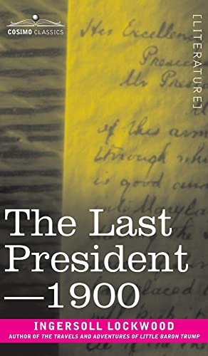 Ingersoll Lockwood Last President Or 1900