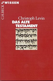 Das Alte Testament (Beck'sche Reihe)