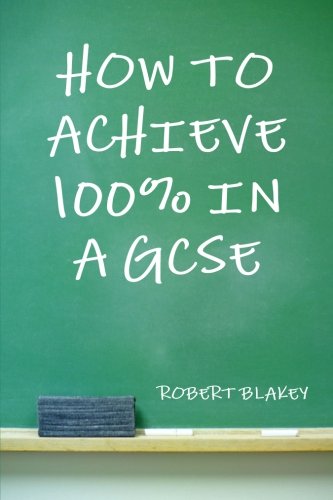 How to Achieve 100% in a Gcse