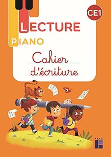 Lecture piano CE1 : cahier d'écriture