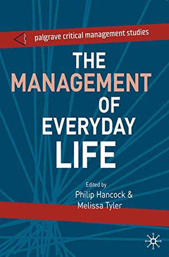 The Management of Everyday Life (Palgrave Critical Management Studies)