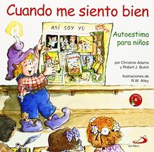 Cuando me siento bien: Autoestima para niños (Duendelibros para niños, Band 8)