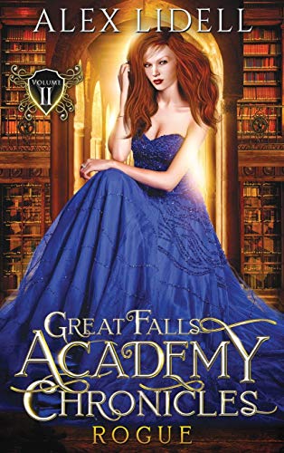 Alex Lidell Great Falls Rogue, Power Of Five Collection Book 6