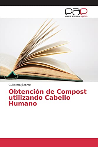 Obtención de Compost utilizando Cabello Humano