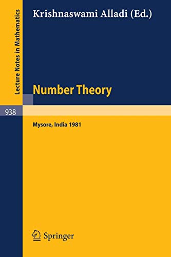 Number Theory: Proceedings of the Third Matscience Conference Held at Mysore, India, June 3-6, 1981 (Lecture Notes in Mathematics, 938, Band 938)