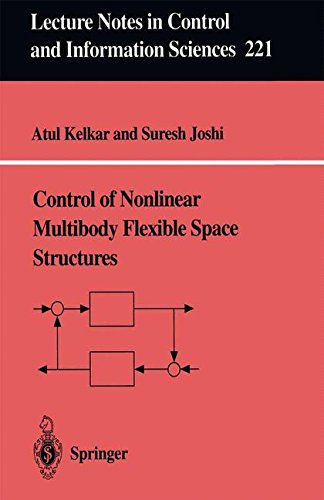 Control of Nonlinear Multibody Flexible Space Structures (Lecture Notes in Control and Information Sciences)