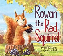 Rowan the Red Squirrel (Picture Kelpies)