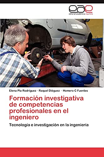 Formación investigativa de competencias profesionales en el ingeniero: Tecnología e investigación en la ingeniería