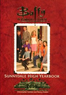 The Sunnydale High Yearbook Buffy The Vampire Slayer (Buffy the Vampire Slayer (Pocket Hardcover Unnumbered))
