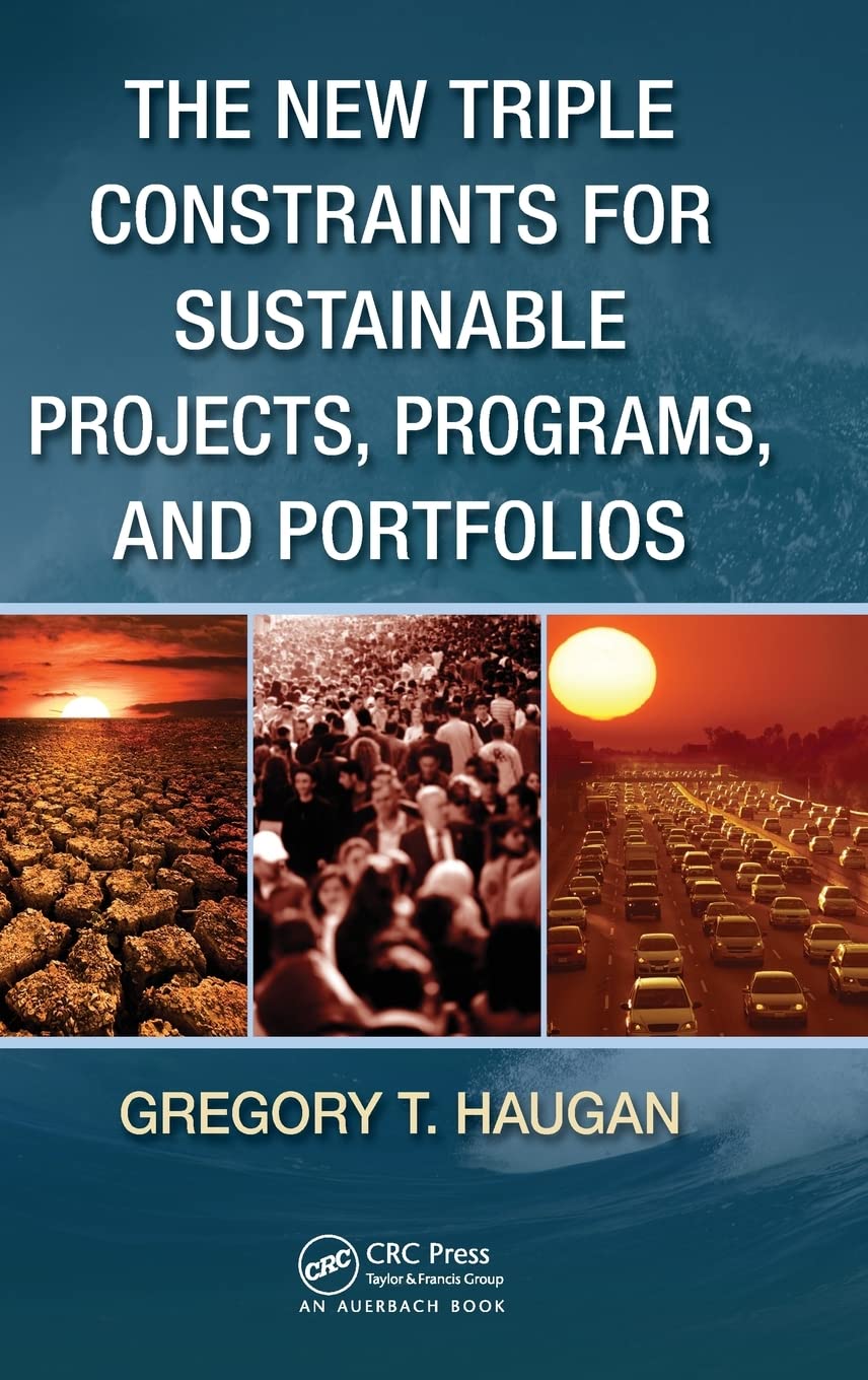 The New Triple Constraints for Sustainable Projects, Programs, and Portfolios