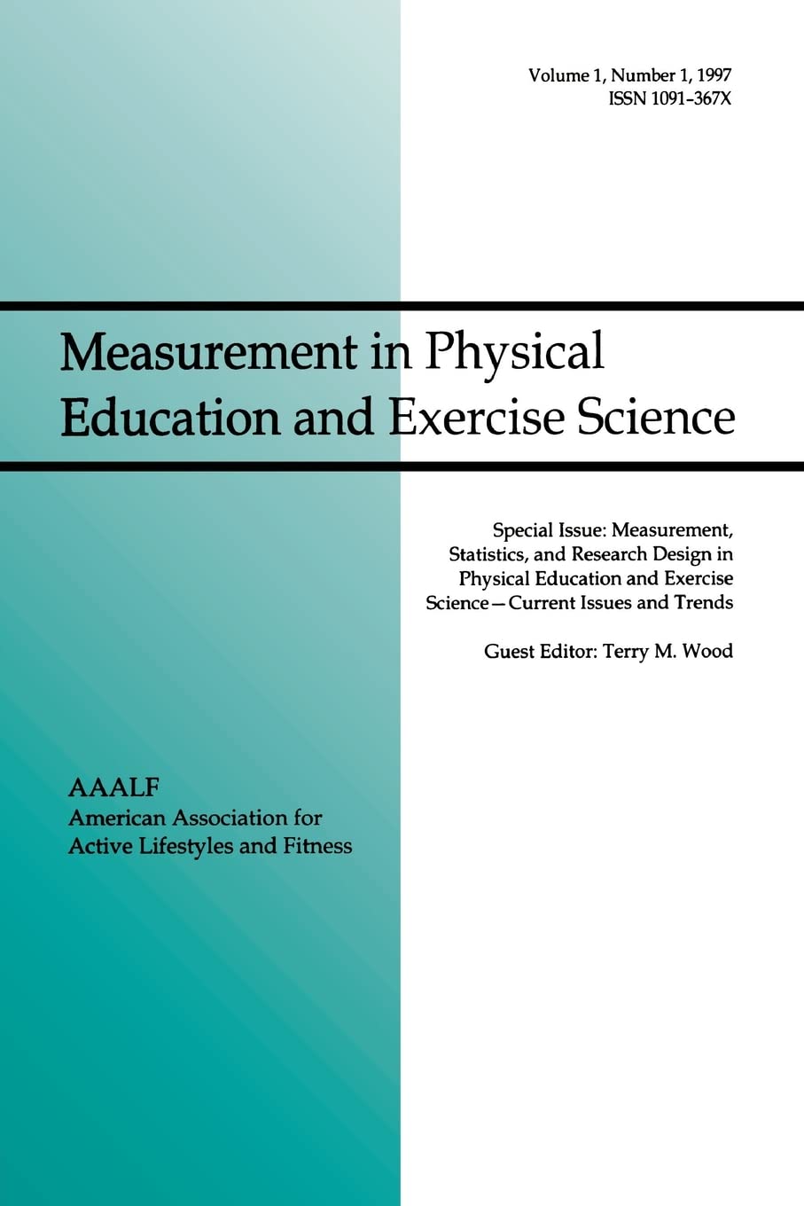Measurement, Statistics, and Research Design in Physical Education and Exercise Science: Current Issues and Trends: A Special Issue of Measurement in Physical Education and Exercise Science
