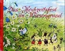 Das Hochzeitsfest im Wiesengrund