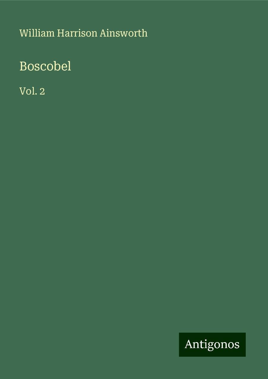 Boscobel: Vol. 2