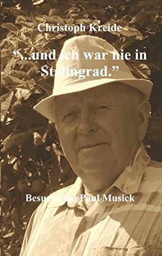 . und ich war nie in Stalingrad