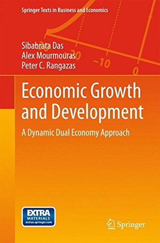 Economic Growth and Development: A Dynamic Dual Economy Approach (Springer Texts in Business and Economics)