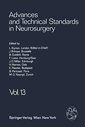 Advances and Technical Standards in Neurosurgery (Advances and Technical Standards in Neurosurgery, 13, Band 13)