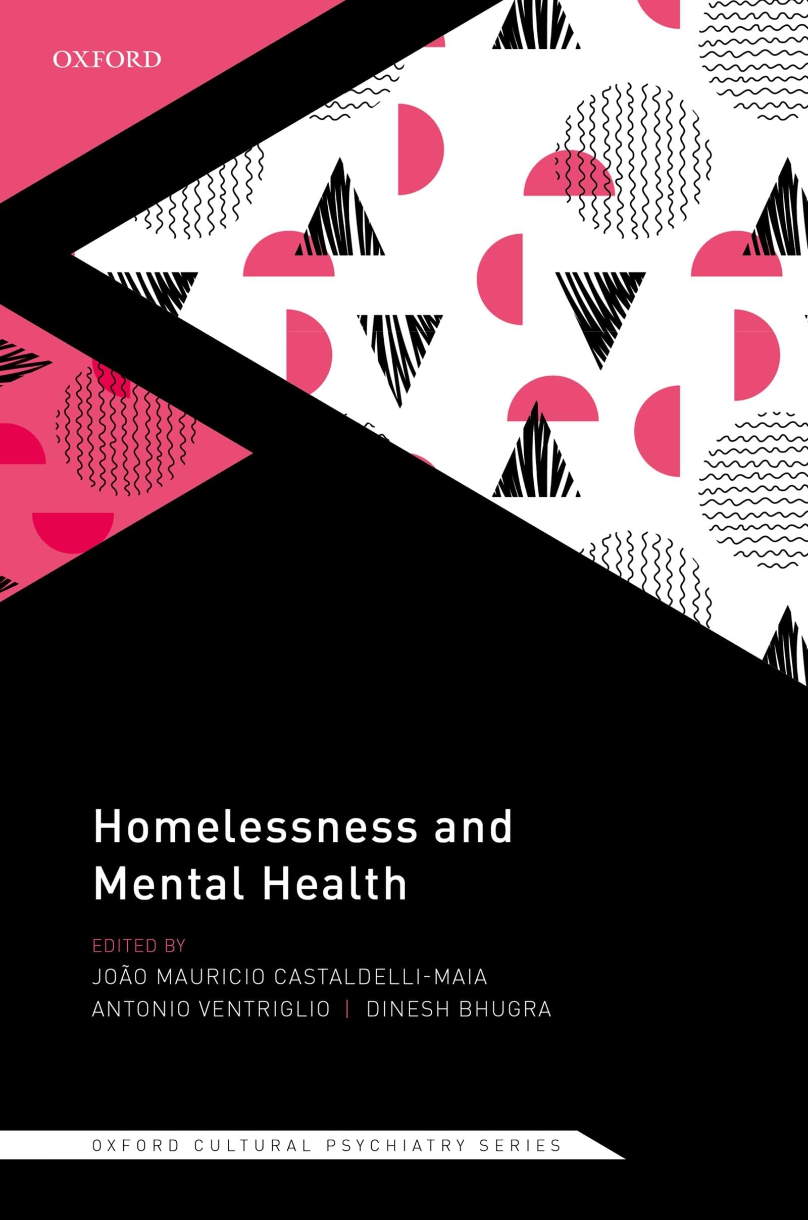 Homelessness and Mental Health (The Oxford Cultural Psychiatry)