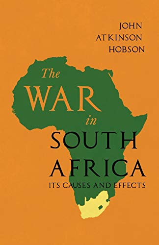 The War in South Africa - Its Causes and Effects: With an Essay from the War in South Africa by A. Conan Doyle