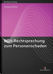 BGH-Rechtsprechung zum Personenschaden (Rechtsprechungssammlungen)