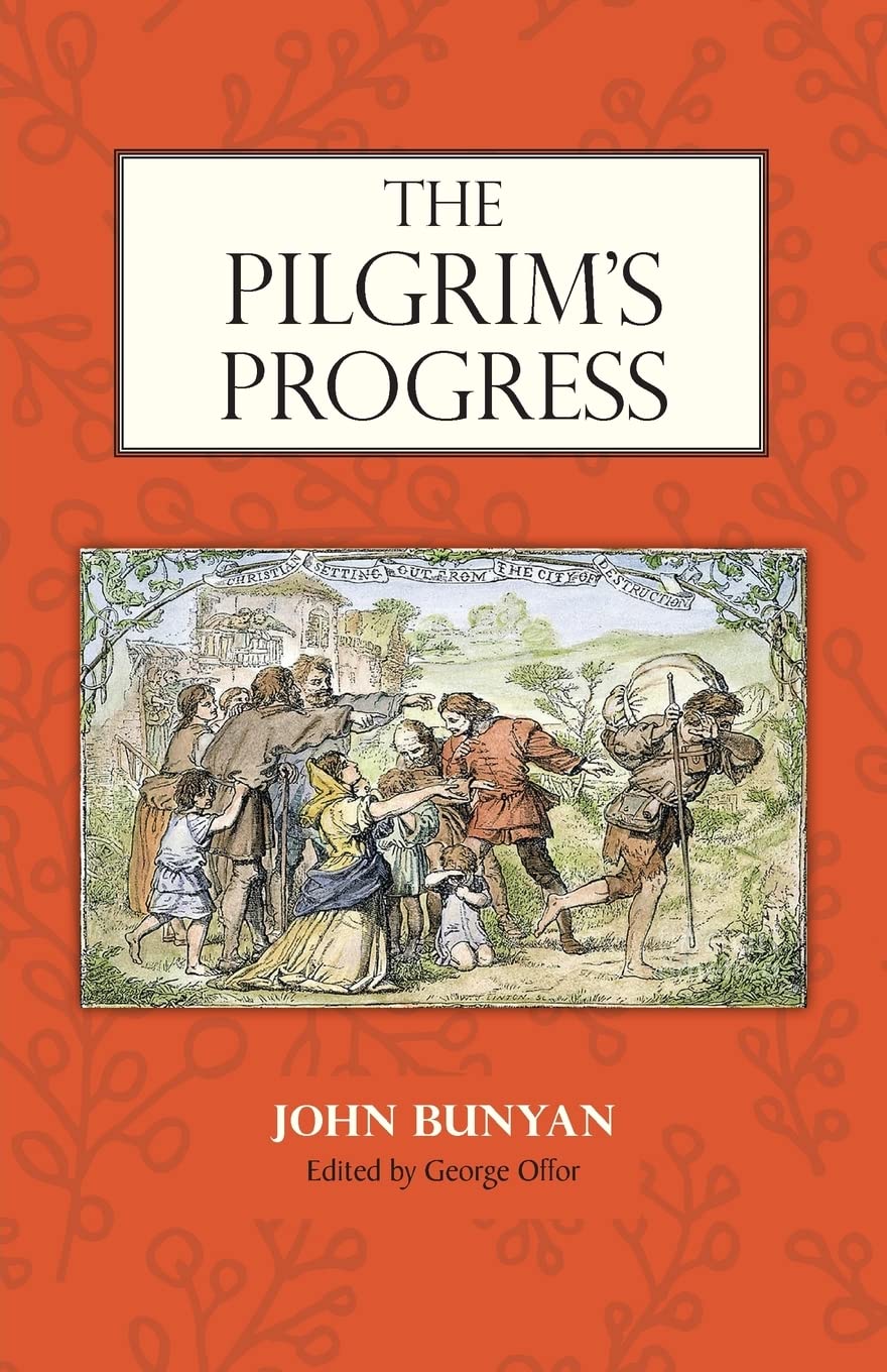John Bunyan The Pilgrim'S Progress, Edited By George Offor With Marginal Notes By Bunyan