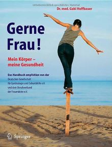 Gerne Frau!: Mein Körper - meine Gesundheit